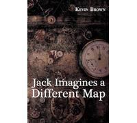 Jack Imagines a Different Map