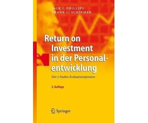 Jack J. Phillips Frank C. Sch Return on Investment in der Personalentwic (Relié)