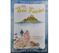 Jack Jack and the Sea Fairies: A Cornish fairy tale by Anthea Cox