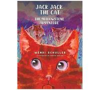 Jack Jack The Cat And The Yellowstone Adventure