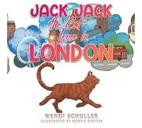 Jack Jack the Cat Loose in London by Wendi Schuller Wendi Schuller (Auteur)