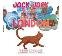 Jack Jack the Cat Loose in London by Wendi Schuller Wendi Schuller (Auteur)
