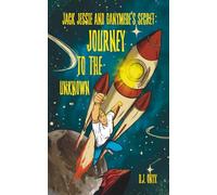 Jack Jessie and Ganymede's Secret: Journey to the Unknown