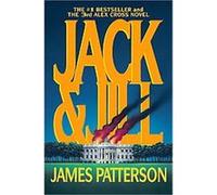 Jack & Jill, Alex Cross James Patterson (Auteur)