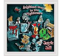 Jack + Jill - Brightest Star in the Nightmare
