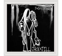 Jack & Jill - Into The Open
