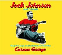 Jack Johnson - Sing-A-Longs & Lullabies For The Film Curious George By Jack Johnson (2006-02-06)