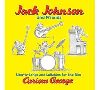 Jack Johsnon & Friends - Jack Johnson & Friends - Sing-A-Longs & Lullabies For The Film Curious George