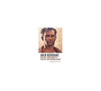 Jack Kerouac And The Traditions Of Classic And Modern Haiku
