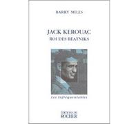 Jack Kerouac Barry Miles (Auteur), Jean-Paul Mourlon (Traduction)