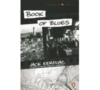 Jack Kerouac Book of Blues (Poche) Penguin Poets