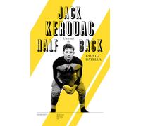 Jack Kerouac : halfback