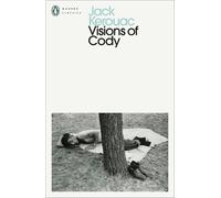 Jack Kerouac Visions of Cody (Poche) Penguin Modern Classics