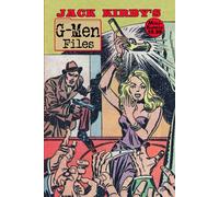 Jack Kirby's G-Men Files