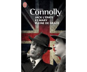 Jack l'Epate et Mary pleine de grâce - Joseph Connolly - J'ai Lu - Poche - Roman