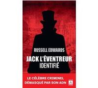 Jack l'Eventreur identifié Russell Edwards (Auteur), Daniel Lemoine (Traduction), Emmanuel Pierrat (Préface), Sophie Guyon (Traduction)