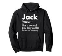 Jack Like A Normal Guy Only Cooler Legend King Prénom Sweat à Capuche
