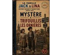JACK & LINA: Mystère à Trifouillis les Ornières