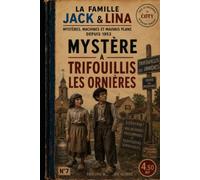 JACK & LINA: Mystère à Trifouillis les Ornières