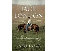 Jack London: An American Life