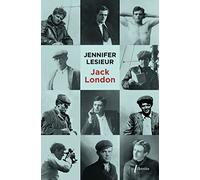 Jack London: BIOGRAPHIE