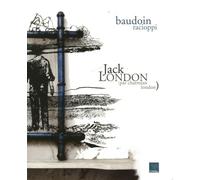 Jack London: (Par Charmian London)