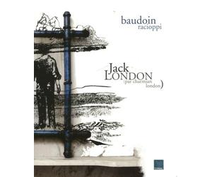 Jack London: (Par Charmian London)