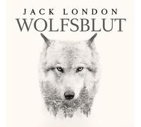 Jack London – Wolfsblut – Zyx Music