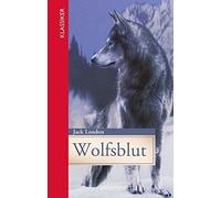 Jack London Wolfsblut: Gekürzte Ausgabe (Klassiker der Weltliteratur in (Relié)