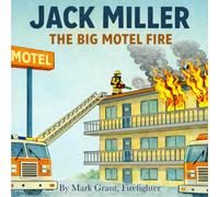 Jack Miller: The Big Motel Fire