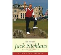 Jack Nicklaus: My Story: My Story