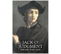 Jack O' Judgment By Edgar Wallace, Fiction, Classics, Mystery & Detective