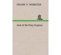 Jack Of The Pony Express