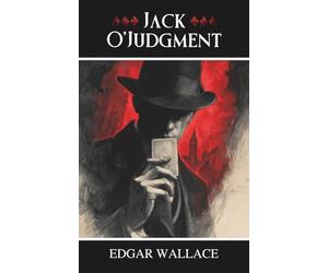 Jack O'Judgment: A Classic British Crime Thriller