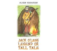 Jack O'Legs - Legend or Tall Tale