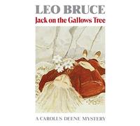 Jack on the Gallows Tree: A Carolus Deene Mystery