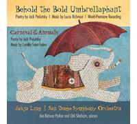 Jack Prelutsky, Jon Kimura Parker, Orli Shaham - Behold the Bold Umbrellaphant by Jack Prelutsky, Jon Kimura Parker, Orli Shaham