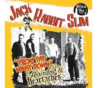 Jack Rabbit Slim - from The Waist. [Import]