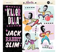 Jack Rabbit Slim - Killer Dilla (10")