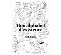 Jack Ralite. Mon Alphabet d’existence - Jack Ralite - Arcane 17 Association - broché - Essai