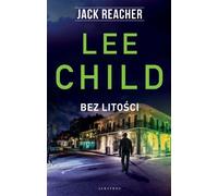 Jack Reacher Bez litości - Lee Child (livre en polonais)