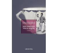 Jack Rosenblum rêve en anglais - Natasha Solomons - Calmann-Levy - broché - Roman