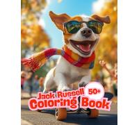 Jack Russell Coloring Book: Fun and Adorable Designs for Dog Lovers of All Ages