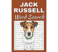 Jack Russell Word Search Puzzle Book: Word Searches with Easy to Read Print about Jack Russell | 50 Puzzles | 100 Pages | 6x9 Inches | Gift for ... Free Times | For Seniors, Adults and Teens.