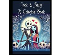 Jack & Sally: A Coloring Book: Dive into the World of Jack Skellington and Sally