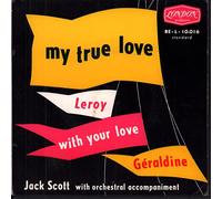 Jack Scott - JACK SCOTT - MY TRUE LOVE 7in TRI-CENTRE (33103)