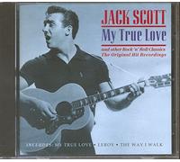 Jack Scott - My True Love-The Original Hit Recordings [Import]