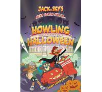 Jack & Sky’s Next Adventure in… Howling Halloween