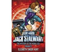 Jack Stalwart The Mystery of the Mona Lisa by Elizabeth Singer Hunt Hunt, Elizabeth Singe (Auteur)