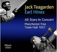 Jack Teagarden & Earl Hines - All Stars in Concert Manchester Free Trade Hall 1957 [Import]